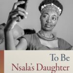 To-Be-Nsalas-Daughter